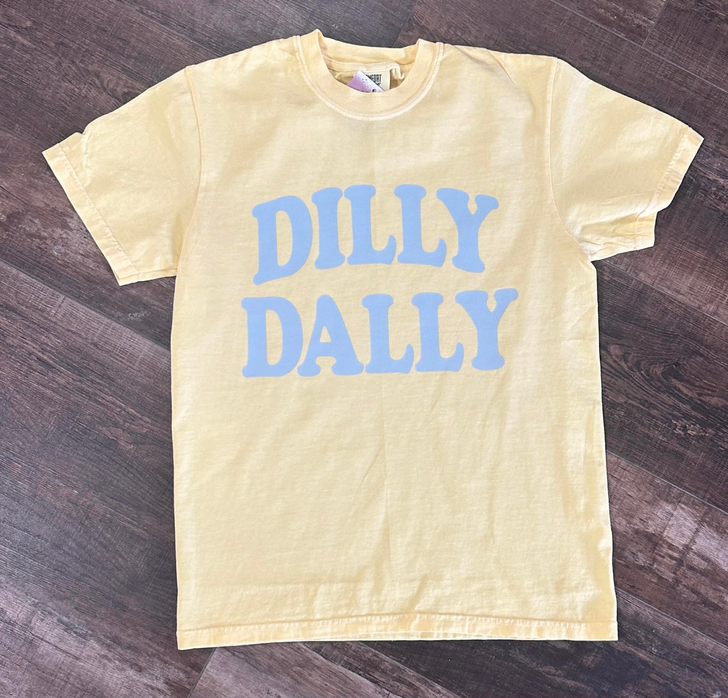 Dilly Dally Tee