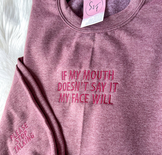 If my mouth doesn’t say it my face will