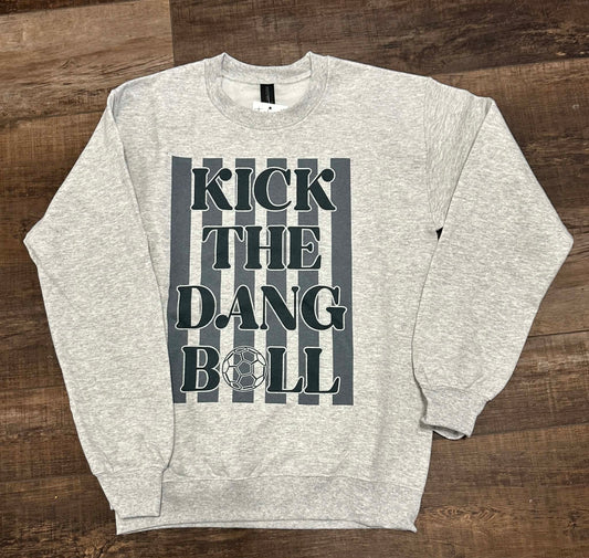 Kick The Dang Ball! Tee