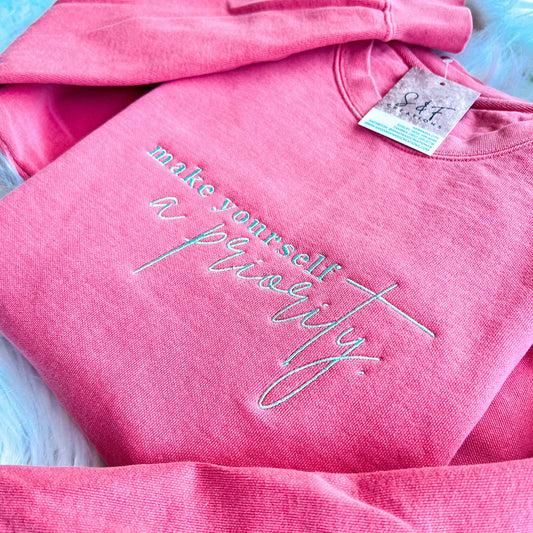 make yourself a priority - embroidery